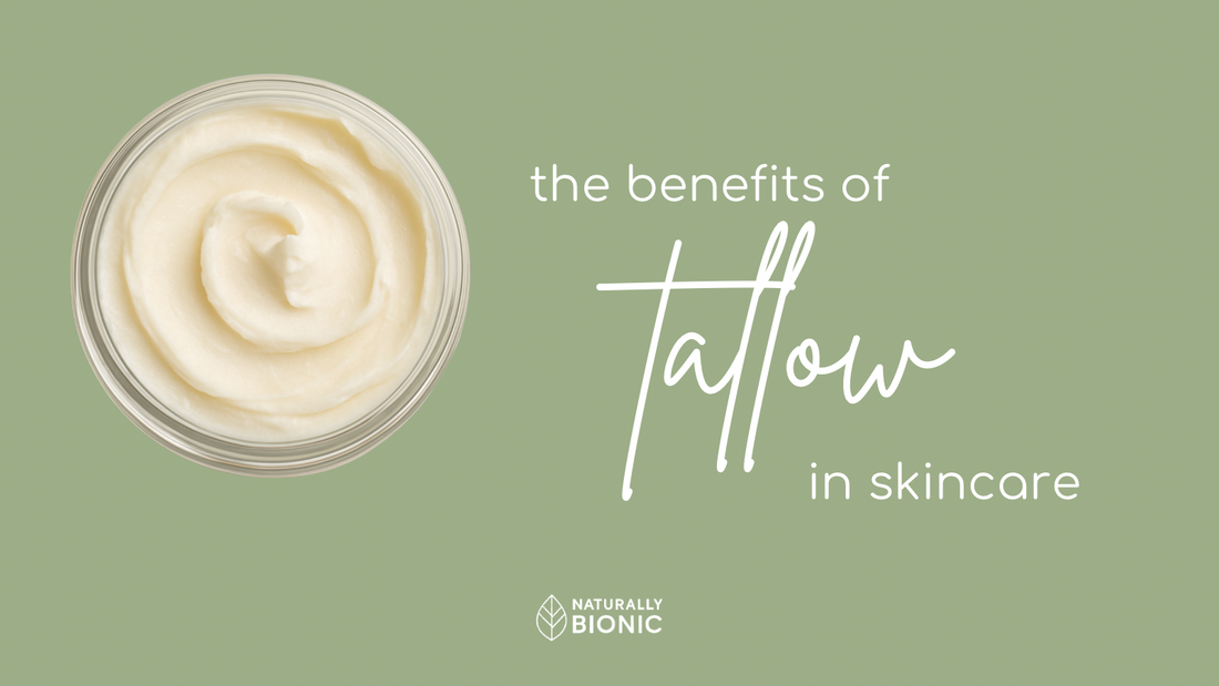 The Benefits of Tallow in Skincare: Why This Ancestral Ingredient Belongs Back on Your Skin