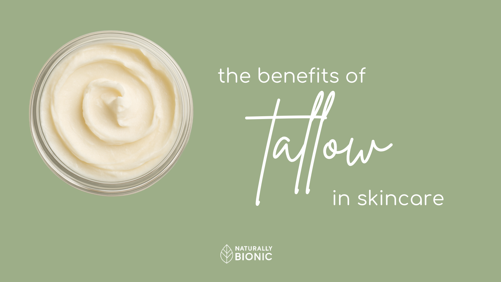 The Benefits of Tallow in Skincare: Why This Ancestral Ingredient Belongs Back on Your Skin