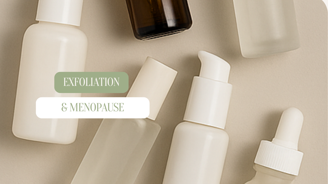 Why Exfoliation Might Be Making Your Menopause Skin Worse