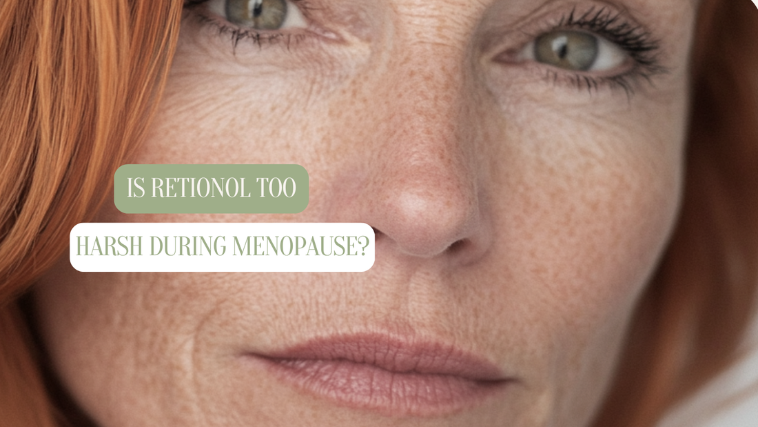 Is Retinol Too Harsh During Menopause? What Your Skin Really Needs