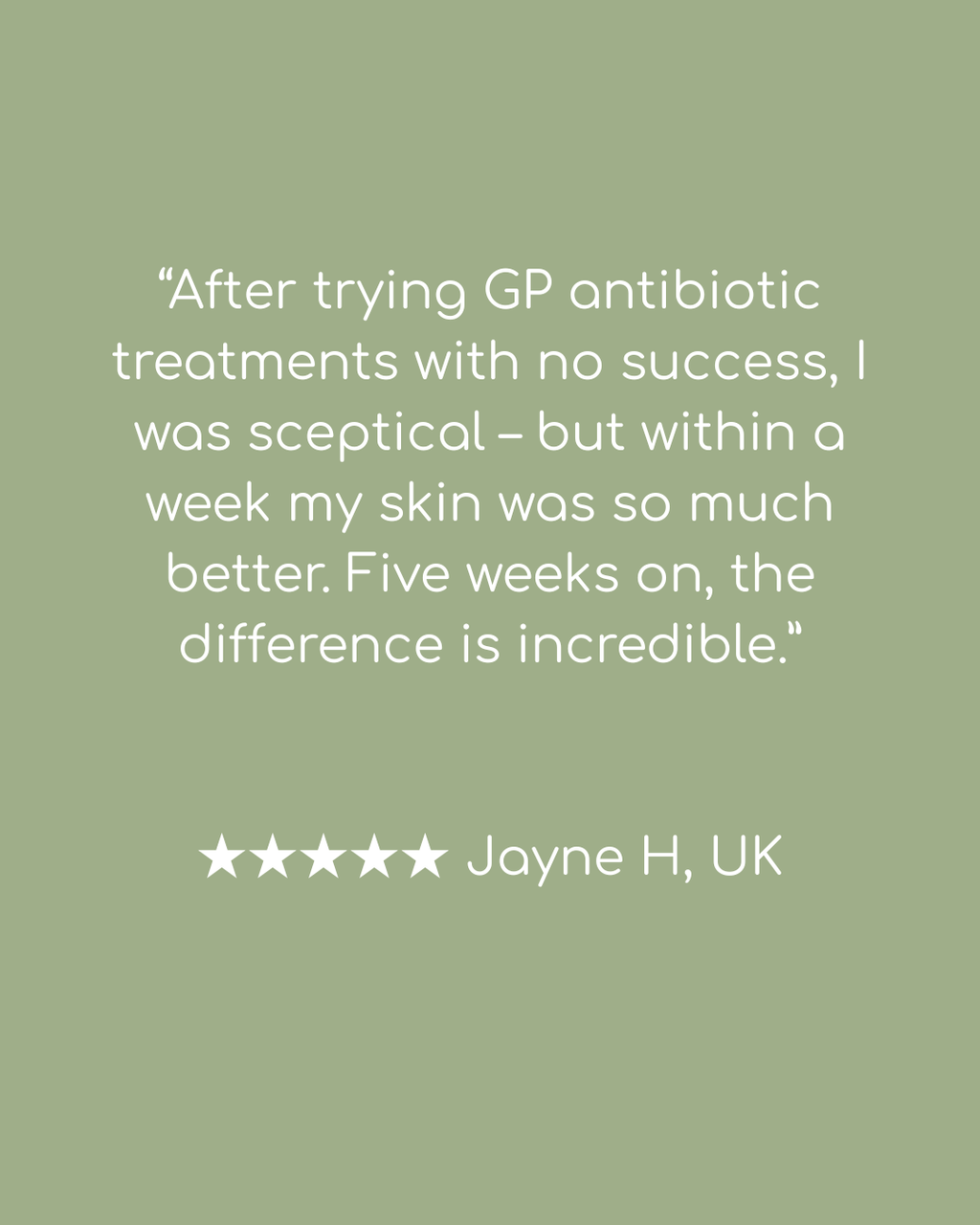 Quote from Jayne H, UK about GP antibiotic treatments on a green background