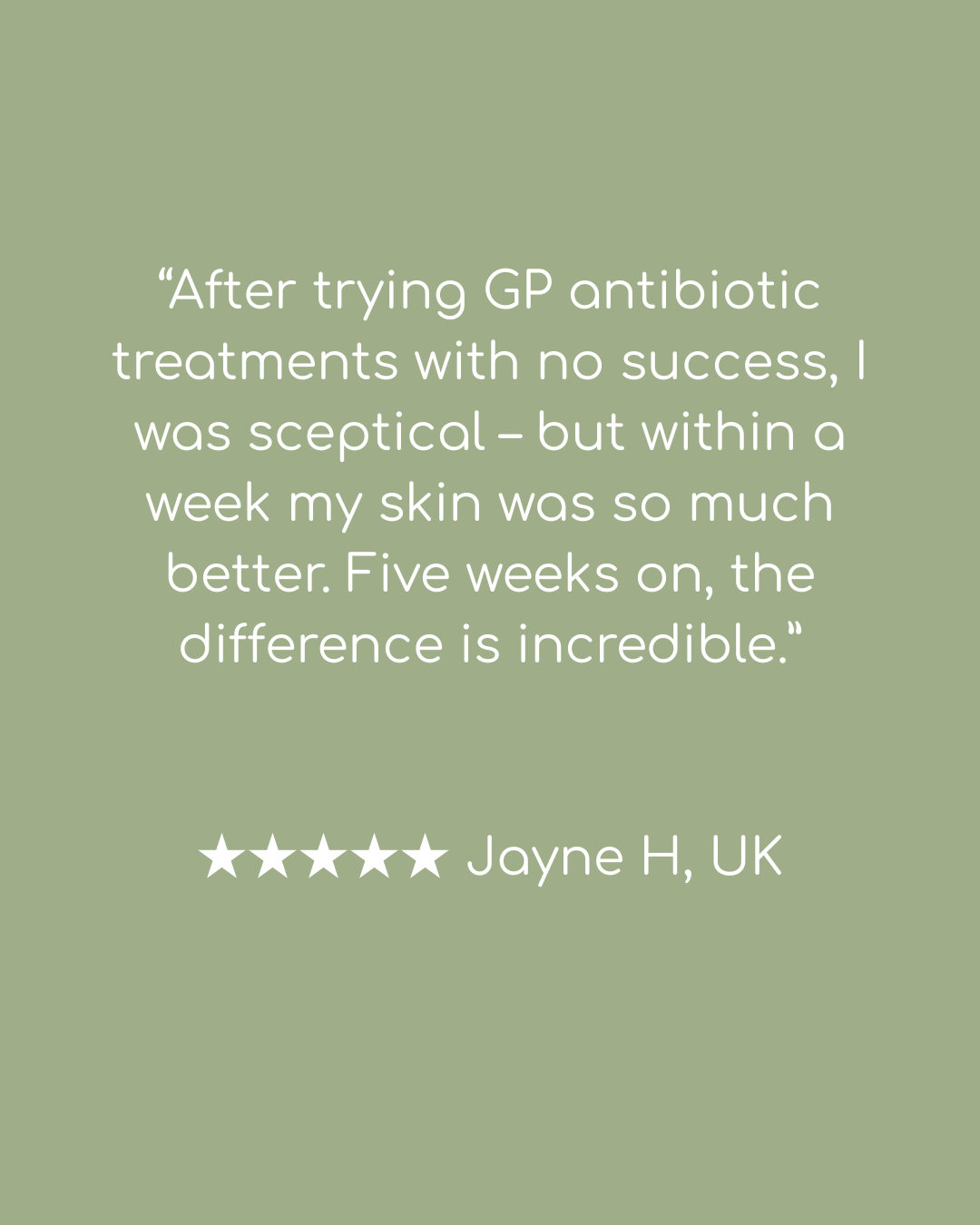 Quote from Jayne H, UK about GP antibiotic treatments on a green background